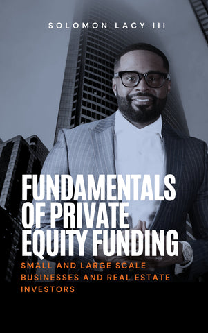 FUNDAMENTALS OF PRIVATE EQUITY FUNDING