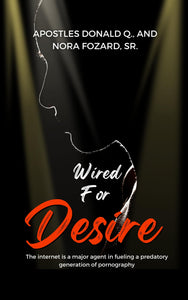 Wired For Desire: The internet is a major agent in fueling a predatory generation of pornography