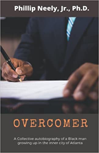 OVERCOMER: A Collective autobiography of a Black man growing up in the inner city of Atlanta