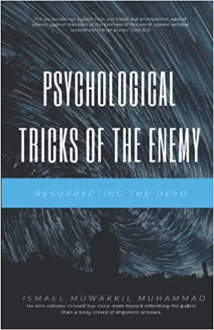 Psychological Tricks of The Enemy: Resurrecting The Dead