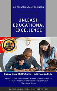 UNLEASH EDUCATIONAL EXCELLENCE: Ensure Your Child’s Success in School & Life